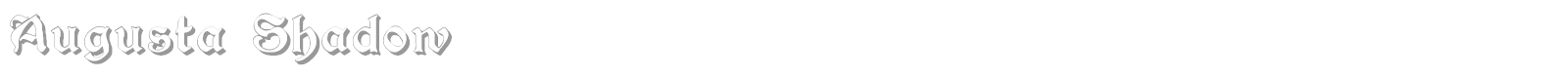 Augusta Shadow font preview